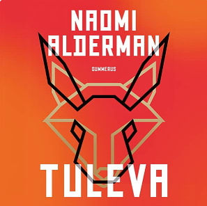 Tuleva by Naomi Alderman