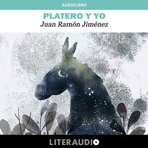 Platero y yo by Juan Ramón Jiménez