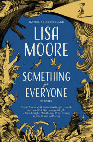 Something for Everyone by Lisa Moore