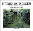 The Tea Garden: Kyoto's Culture Enclosed by Preston L. Houser, Katsuhiko Mizuno