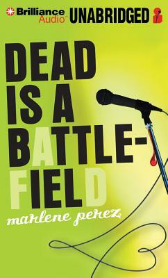 Dead Is a Battlefield by Marlene Perez