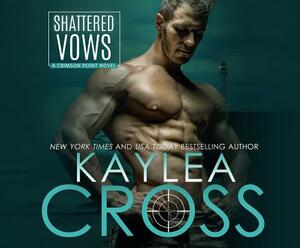 Shattered Vows by Kaylea Cross