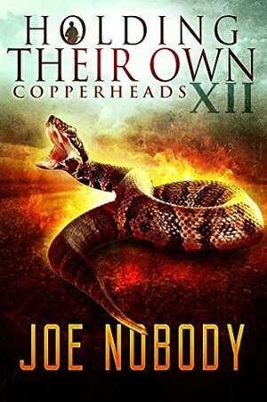 Holding Their Own XII: Copperheads by Joe Nobody