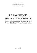 Rifugio precario: artisti e intellettuali tedeschi in Italia, 1933-1945 by Akademie der Künste (Berlin, Germany)