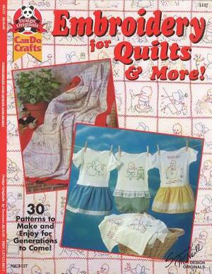 Embroidery for Quilts & More: 30 Patterns to Make and Enjoy for Generations to Come by Suzanne McNeill