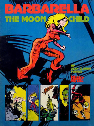 Barbarella: The Moon Child by Jean-Claude Forest