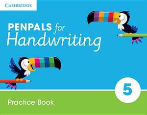 Penpals for Handwriting Year 5 Practice Book by Gill Budgell, Kate Ruttle