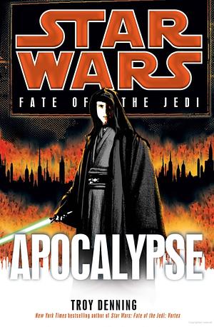 Fate of the Jedi: Apocalypse by Troy Denning