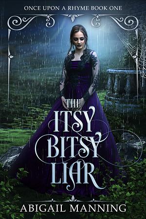 Itsy bitsy liar by Abigail Manning