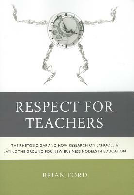 Respect for Teachers: A New Ecopb by Brian Ford