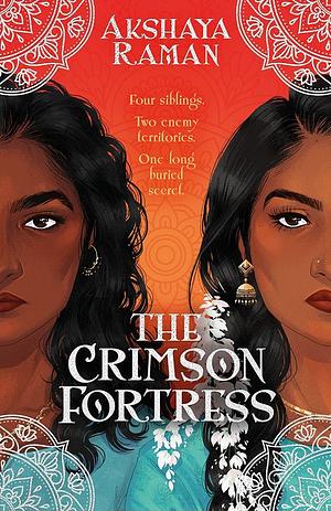 The Crimson Fortress by Akshaya Raman