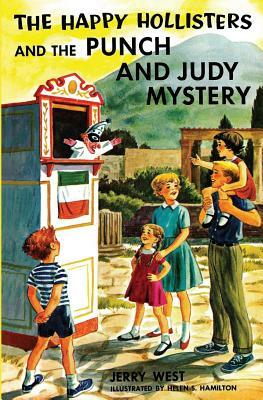 The Happy Hollisters and the Punch and Judy Mystery by Jerry West
