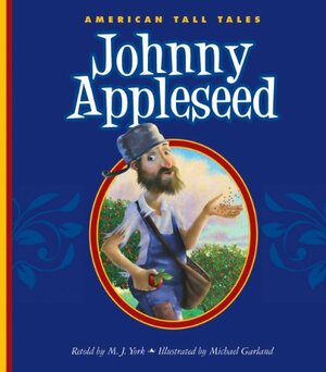 Johnny Appleseed by M.J. York