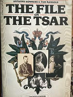 The File on the Czar by Tom Mangold, Anthony Summers