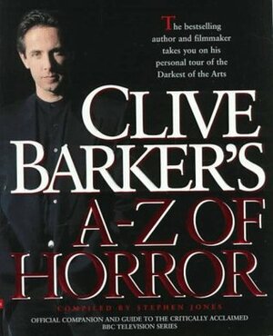 Clive Barker's A-Z of Horror by Clive Barker, Stephen Jones