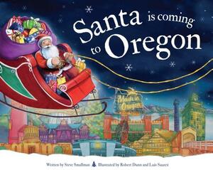 Santa Is Coming to Oregon by Steve Smallman
