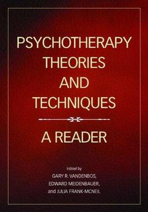 Psychotherapy Theories and Techniques: A Reader by Gary R. VandenBos