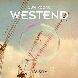 Westend by Suvi Vaarla