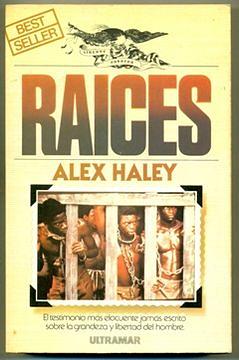 RAICES by ALEX HALEY by Alex Haley