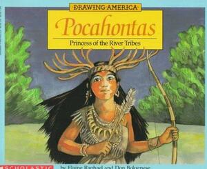 Pocahontas: Princess of the River Tribes by Raphael Bolognese, Raphael Bolognese, Don Bolognese