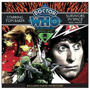 Doctor Who: Survivors in Space by Paul Magrs