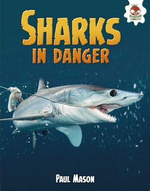 Sharks in Danger by Paul Mason