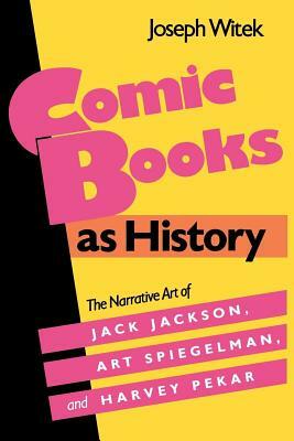 Comic Books as History by Joseph Witek