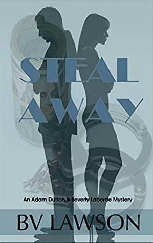 Steal Away by B.V. Lawson