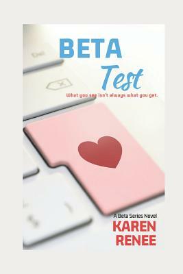 Beta Test by Karen Renee