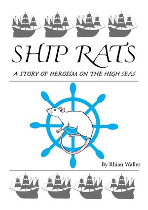 Ship Rats by Rhian Waller