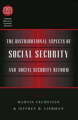 The Distributional Aspects of Social Security and Social Security Reform by 