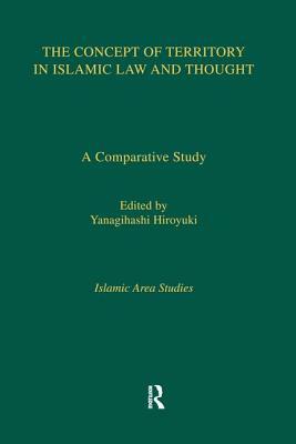 Concept Of Territory In Islamic Thought by Hiroyuki