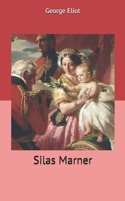 Silas Marner by George Eliot