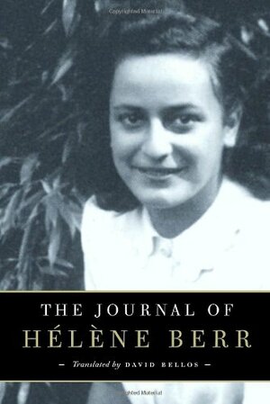 The Journal of Hélène Berr by Hélène Berr