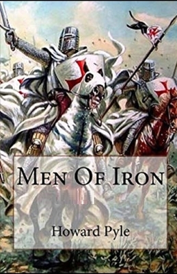 Men of Iron Illustrated by Howard Pyle