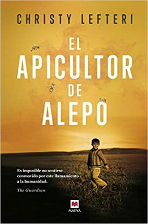 El apicultor de Alepo by Christy Lefteri