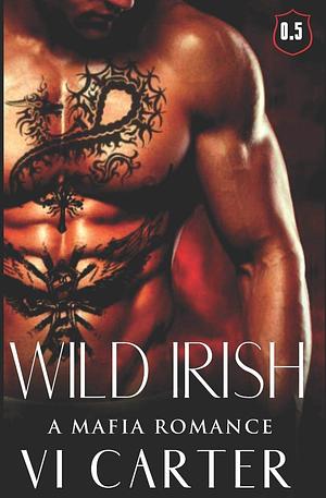 Wild Irish by Vi Carter