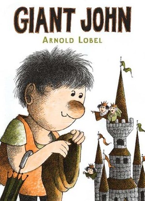 Giant John by Arnold Lobel