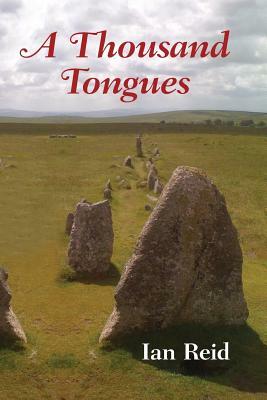 A Thousand Tongues by Ian Reid