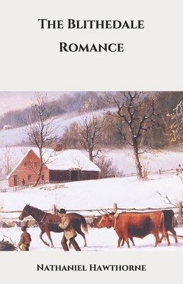 The Blithedale Romance by Nathaniel Hawthorne