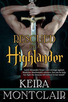 Rescued by a Highlander by Keira Montclair