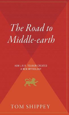 The Road to Middle-Earth by Tom Shippey, T. A. Shippey