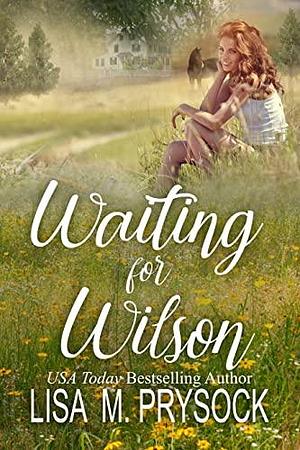 Waiting for Wilson by Lisa M. Prysock, Lisa M. Prysock