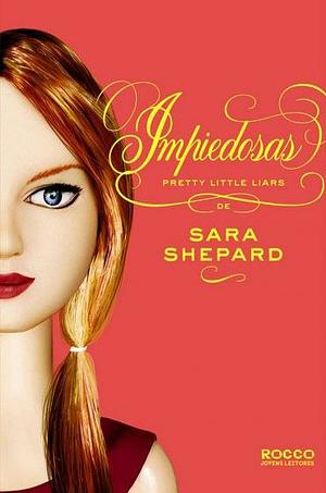 Impiedosas by Sara Shepard