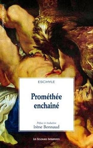Prométhée enchaîné by Aeschylus