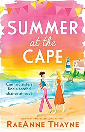 Summer At The Cape by RaeAnne Thayne, RaeAnne Thayne