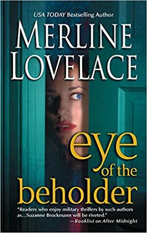 Eye of the Beholder by Merline Lovelace