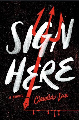 Sign Here by Claudia Lux