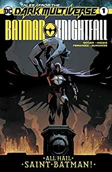 Tales from the Dark Multiverse: Batman - Knightfall #1 by Kyle Higgins, Scott Snyder, Lee Weeks, Brad Anderson, Javier Fernández