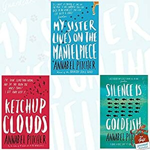 Annabel Pitcher Collection 3 Books Bundle With Gift Journal (My Sister Lives on the Mantelpiece, Ketchup Clouds, Silence is Goldfish) by Annabel Pitcher